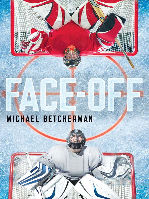 Title details for Face-off by Michael Betcherman - Available